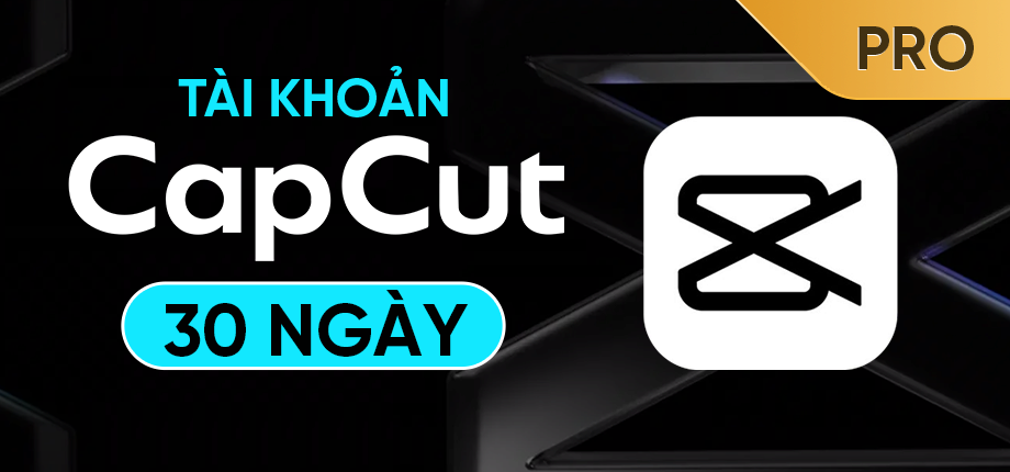 CapCut Pro 30 ngày - Tài khoản